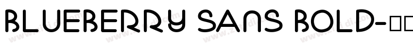 Blueberry Sans Bold字体转换